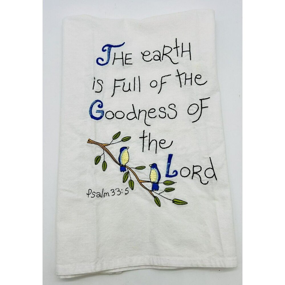 Embroidered Tea Towel Psalm 33:5‎ The Earth is Full of the Goodness of the Lord